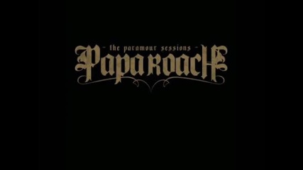 Papa Roach - Time Is Running Out