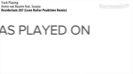 Asot 532: Armin van Buuren feat. Susana - Desiderium 207 (leon Bolier Peaktime Remix)