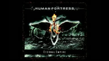 Human Fortress - When Love And Hate Collide