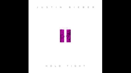 *2013* Justin Bieber - Hold tight