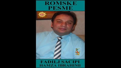 Fadilj Sacipi - Ah romnie 