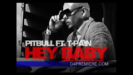 Pitbull Feat T Pain Hey Baby (drop It To The Floor)