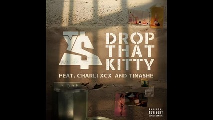 Ty Dolla $ign ft. Charli Xcx & Tinashe - Drop That Kitty