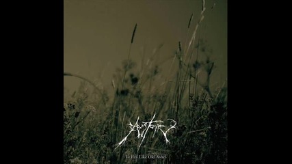 Austere - To lay like old ashes 