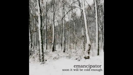 Emancipator - Soon It Will Be Cold Enough To Build Fires