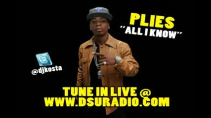 Plies - All I Know (new 2010 Goon Affiliated)