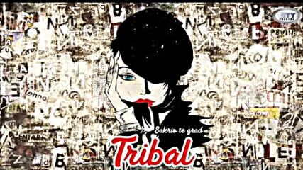 Tribal® - Razlog (official Audio).mp4