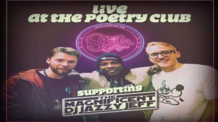 Shaka Loves You Live at The Poetry Club Supporting Dj Jazzy Jeff