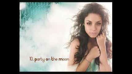 Vanessa Hudgens - Party On The Moon