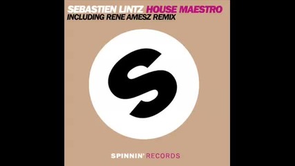 Sebastien Lintz - House Maestro (digital Lab Remix) 