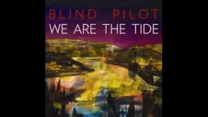 Blind Pilot - Half Moon (превод)