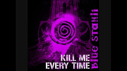 Blue Stahli - Kill Me Every Time