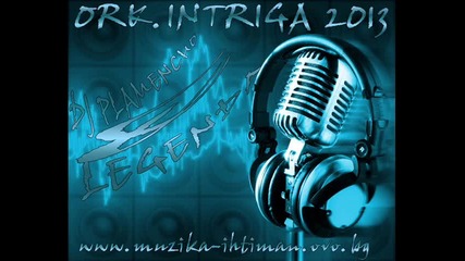 Ork.intriga - Mix 2013 (live) Dj Plamencho