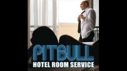Pitbull - Hottel Room Service