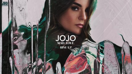 Jojo - Rise Up ( A U D I O )