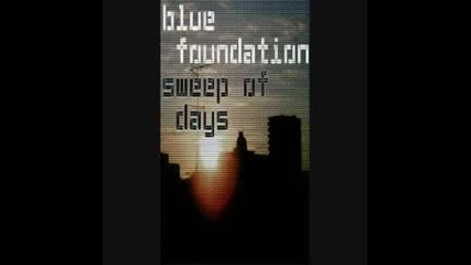 End of the Day (Silence) - Blue Foundation