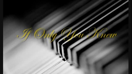 Romantic Piano Composition- If Only You Knew