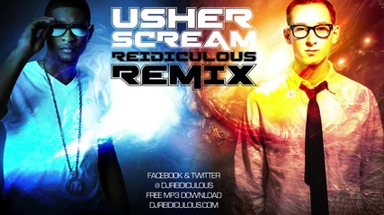 2o13 • Къртачка !! Usher - Scream / Remix /