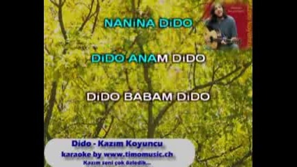 ( Karaoke ) Dido - Kazim Koyuncu