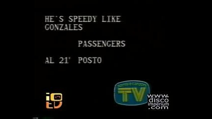 Passengers - Hes Speedy like Gonzales 1979 