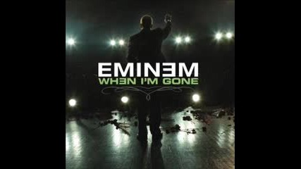 Eminem - When I`m Gone 