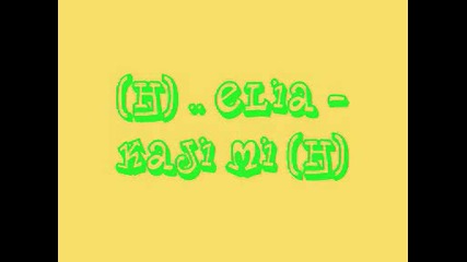 Elia - Kaji mi