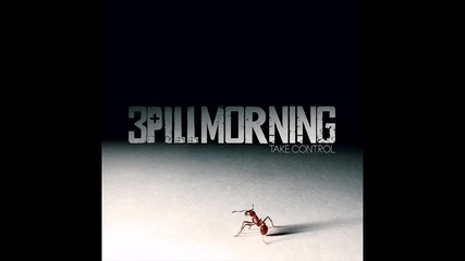 3 Pill Morning - Villain