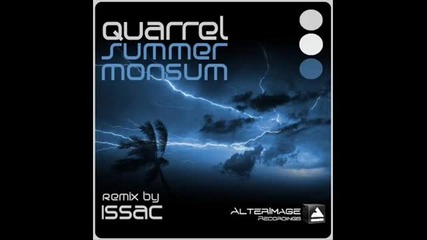 Quarrel - Summer Monsum (issac Remix) 