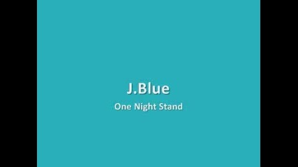 J.blue - One Night Stand