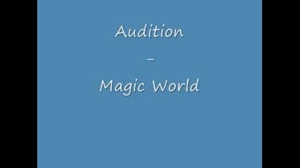 Audition - Magic World 