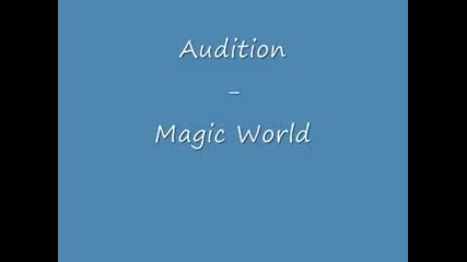 Audition - Magic World