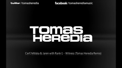 Cerf, Mitiska & Jaren With Rank 1 - Witness (tomas Heredia Remix) Ripped From Asot #549