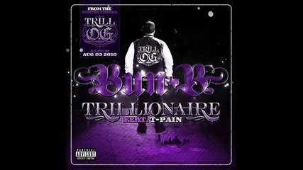 Bun B ft T.pain - Trillionaire [hq]