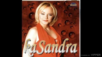 Kasandra - Ili ti, ili hladna reka - (audio) - 2003 Grand Production