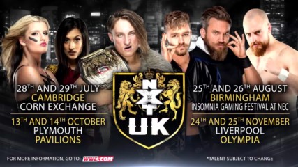 See NXT UK live in Cambridge, Birmingham, Plymouth and Liverpool