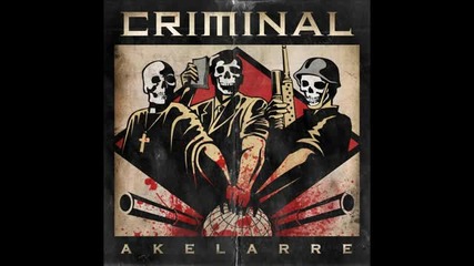 Criminal - Order From Chaos ( Akelarre -2011)