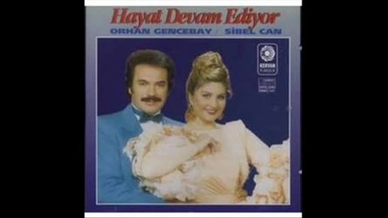 Orhan Gencebay & Sibel Can - Hayat Devam Ediyor