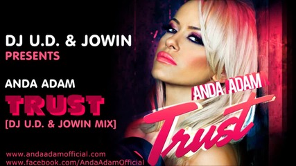 Anda Adam - Trust [dj U.d. & Jowin Mix]