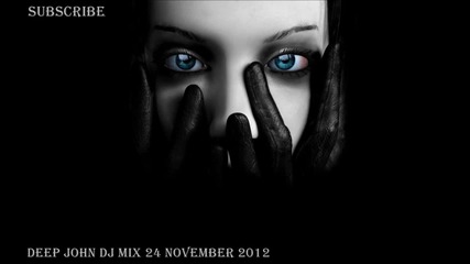Deep John Dj Mix 24 November 2012
