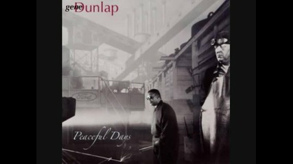 Gene Dunlap - Peaceful Days - Life Is 2005 