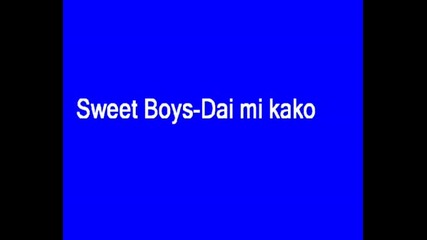 Sweet Boys - Dai Mi Kako