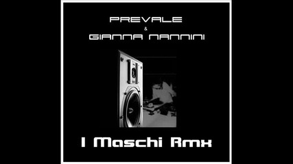 Prevale Gianna Nannini - I Maschi Rmx extended version 