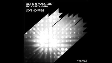 Dohr & Mangold - Love no pride