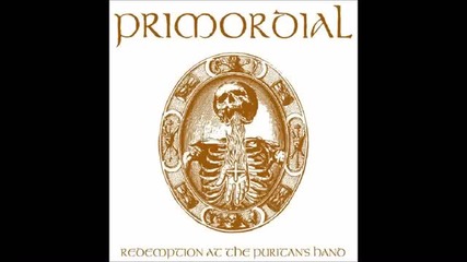 Primordial - No Grave Deep Enough ( Redemption At The Puritans Hand - 2011) 