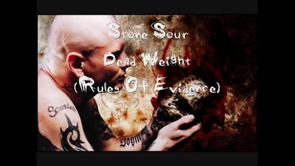 Stone Sour - Dead Weight 