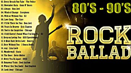 Best Rock Ballads 80s 90s Playlist - Greatest Rock Ballads Songs Ever