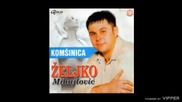 Zeljko Mihajlovic - Voleo bih da si tu - (Audio 2002)