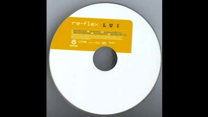 Re-flex - Lui (mpt Clubb Mix) [kontor Records 2000]