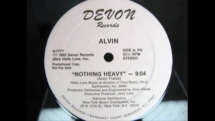 Alvin - Nothing Heavy [single 1985]