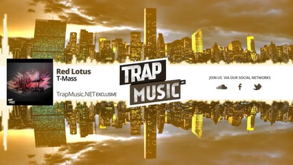 T - Mass - Red Lotus /trap/